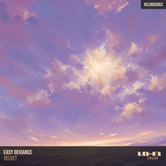 Easy Deviance - Velvet (Lo-Fi Clouds  • CLOUDS063)
