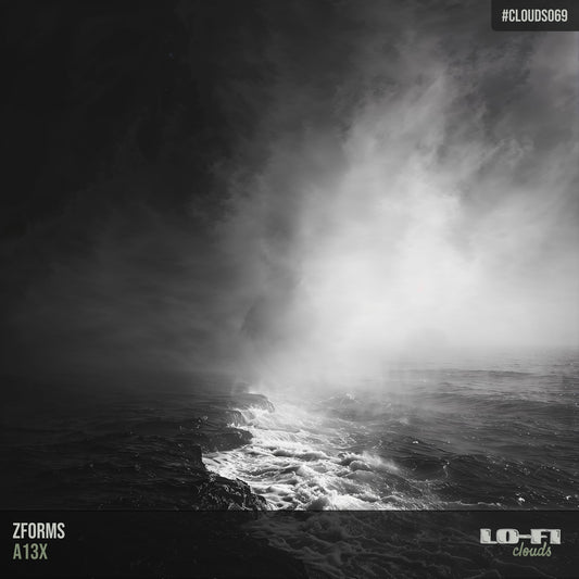 Zforms - A13X (Lo-Fi Clouds  • CLOUDS069)