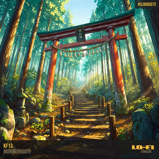 kf13 – Morinoiriguti (Lo-Fi Clouds  • CLOUDS072)